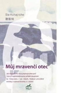 MŮJ MRAVENČÍ OTEC