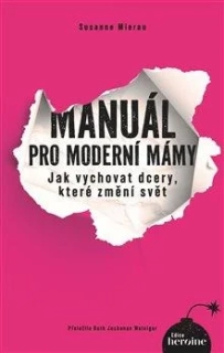MANUÁL PRO MODERNÍ MÁMY