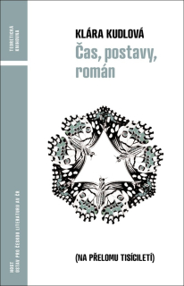 ČAS, POSTAVY, ROMÁN NA PŘELOMU TISÍCILETÍ