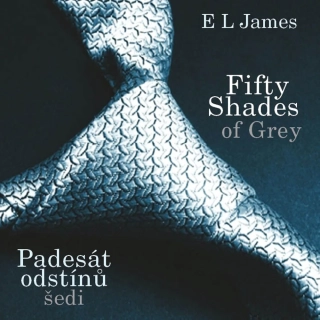 FIFTY SHADES OF GREY: PADESÁT ODSTÍNŮ ŠEDI (AUDIOKNIHA)