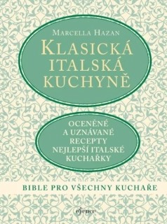 KLASICKÁ ITALSKÁ KUCHYNĚ - 2. VYDÁNÍ