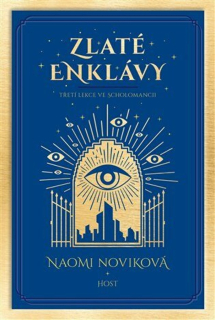 ZLATÉ ENKLÁVY 3 SCHOLOMANCE