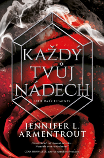 KAŽDÝ TVŮJ NÁDECH