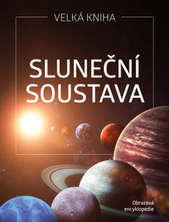 SLUNEČNÍ SOUSTAVA   OBRAZOVÁ ENCYKLOPEDIE