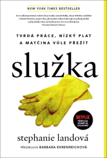 SLUŽKA - TVRDÁ PRÁCE, NÍZKÝ PLAT A MATČI