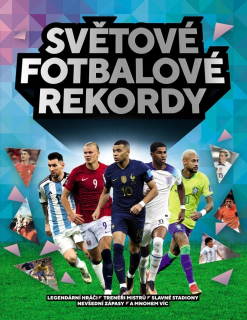SVĚTOVÉ FOTBALOVÉ REKORDY 2023