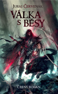 VÁLKA S BĚSY 4 ČERNÝ ROGAN