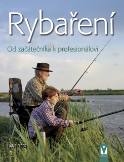 RYBAŘENÍ – OD ZAČÁTEČNÍKA K PROFESIONÁLO