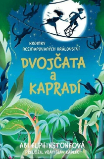 DVOJČATA A KAPRADÍ 2 KRONIKY NEZMAPOVANÝCH KRÁLOVSTVÍ