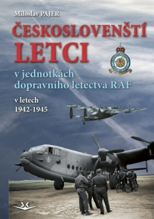 ČESKOSLOVENĚŠTÍ LETCI V JEDNOTKÁCH DOPRAVNÍHO LETECTVA RAF