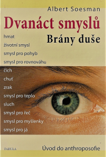 DVANÁCT SMYSLŮ. BRÁNY DUŠE
