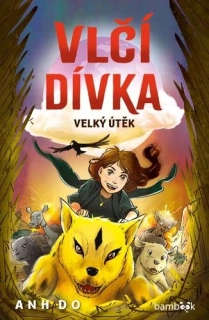 VLČÍ DÍVKA 2 VELKÝ ÚTĚK