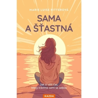SAMA A ŠŤASTNÁ