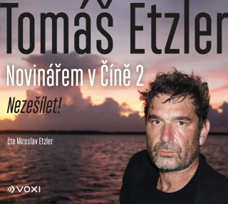 CD NOVINÁŘEM V ČÍNĚ 2 (AUDIOKNIHA)
