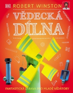 VĚDECKÁ DÍLNA -  FANTASTICKÁ ZÁBAVA PRO MLADÉ VĚDÁTORY