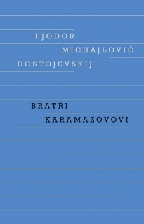 BRATŘI KARAMAZOVOVI-2.VYDÁNÍ