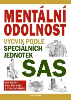 MENTÁLNÍ ODOLNOST   VÝCVIK PODLE SPECIÁLNÍCH JEDNOTEK SAS