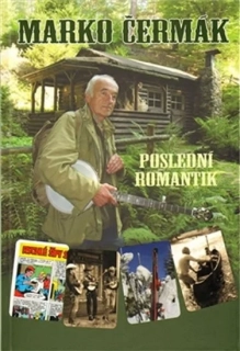 MARKO ČERMÁK - POSLEDNÍ ROMANTIK