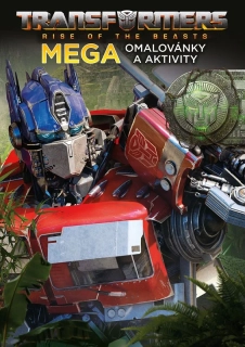 TRANSFORMERS - MEGA OMALOVÁNKY A AKTIVITY
