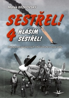 SESTŘEL! 4 HLÁSÍM SESTŘEL