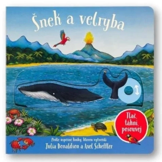 ŠNEK A VELRYBA TLAČ, TÁHNI, POSOUVEJ