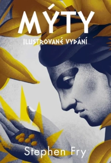 MÝTY - ILUSTROVANÉ VYDÁNÍ