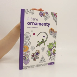 KRÁSNÉ ORNAMENTY -RELAXAČNÍ MALOVÁNÍ