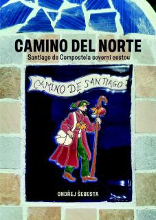 CAMINO DEL NORTE   SANTIAGO DE COMPOSTELA SEVERNÍ CESTOU