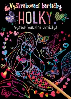 VYŠKRABOVACÍ KARTIČKY: HOLKY