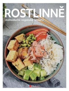 ROSTLINNĚ   JEDNODUCHÉ VEGANSKÉ RECEPTY