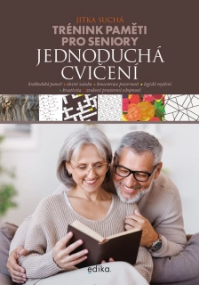 TRÉNINK PAMĚTI PRO SENIORY: JEDNODUCHÁ CVIČENÍ