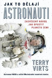 JAK TO DĚLAJÍ ASTRONAUTI