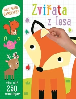 ZVÍŘATA Z LESA - MOJE PRVNÍ SAMOLEPKY