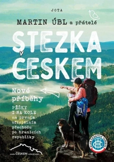 STEZKA ČESKEM - NOVÉ PŘÍBĚHY