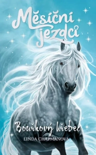 MĚSÍČNÍ JEZDCI 2 BOUŘKOVÝ HŘEBEC