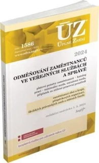 ÚZ 1586 ODMĚŇOVÁNÍ ZAMĚSTNANCŮ VE VEŘEJ. SLUŽBÁCH A SPRÁVĚ RED. UZ. 1, 3. 2024