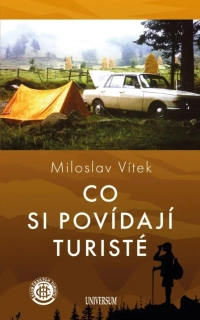CO SI POVÍDAJÍ TURISTÉ