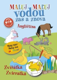 MALUJ VODOU ZAS A ZNOVU ANGLIČTINA ZVÍŘÁTKA