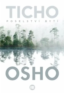 TICHO - POSELSTVÍ BYTÍ