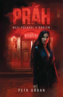 PRÁH - MEZI PŮLNOCÍ A ĎÁBLEM