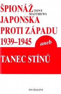 ŠPIONÁŽ JAPONSKA PROTI ZÁPADU 1939-1945-50% SLEVA