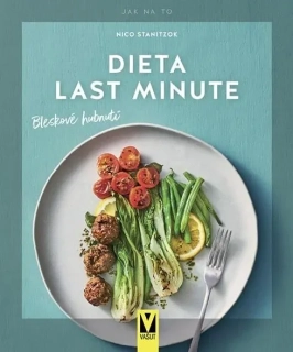 DIETA LAST MINUTE – BLESKOVÉ HUBNUTÍ