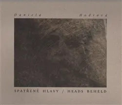 SPATŘENÉ HLAVY / HEADS BEHELD