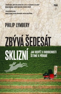 ZBÝVÁ ŠEDESÁT SKLIZNÍ
