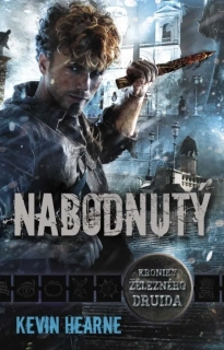 KRONIKY ŽELEZNÉHO DRUIDA 8 NABODNUTÝ