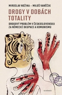 DROGY V DOBÁCH TOTALITY - DROGOVÝ PROBLÉM...