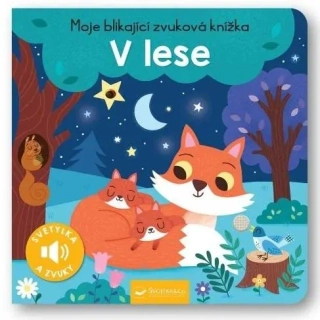 MOJE BLIKAJÍCÍ ZVUKOVÁ KNÍŽKA V LESE