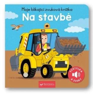 MOJE BLIKAJÍCÍ ZVUKOVÁ KNÍŽKA NA STAVBĚ