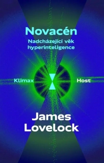 NOVACÉN - NADCHÁZEJÍCÍ VĚK HYPERINTELIGE