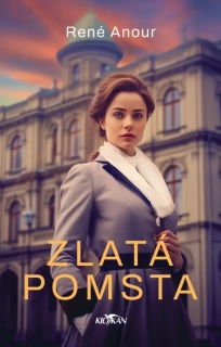 ZLATÁ POMSTA 2 VÍDEŇSKÁ KREV